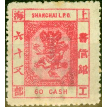 China Shanghai 1889 60 Cash Carmine SG116a Without Dot over Lowest Character Fine Mtd Mint