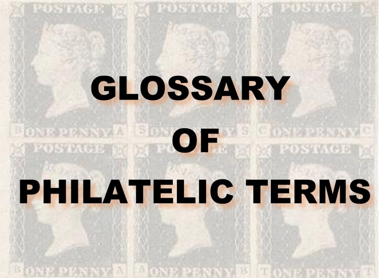 Glossary of Philatelic Terms
